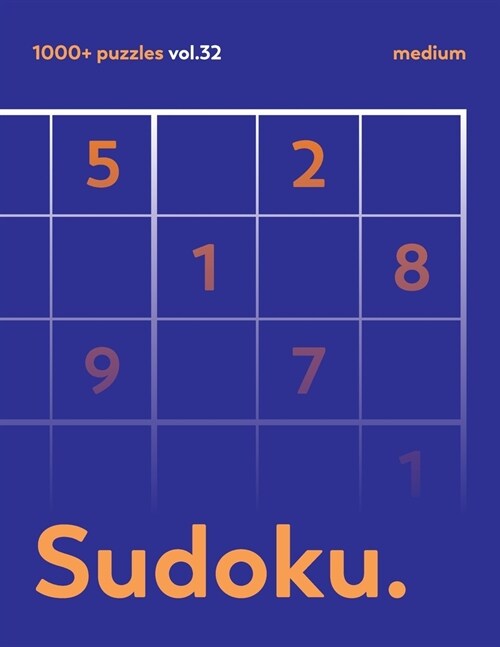 The Sudoku vol.32: Over 1000 Sudoku MEDIUM Puzzles For Adults (Paperback)