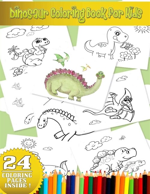 Dinosaur Coloring Book for Kids: GIFT IDEAS - Activity Book - for Boys, Girls, Toddlers, Preschoolers Ages 3-8, 6-8 . (Paperback)