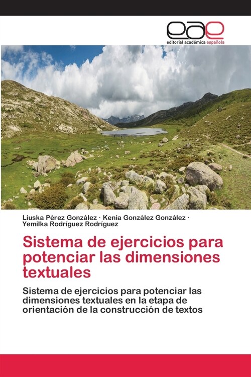 Sistema de ejercicios para potenciar las dimensiones textuales (Paperback)