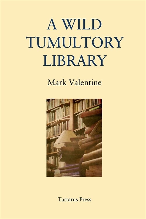 A Wild Tumultory Library (Paperback)