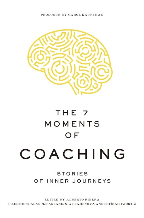 The 7 Moments of Coaching (Paperback)