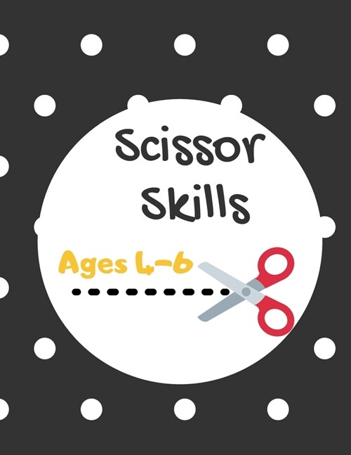 Scissor Skills: Cutting Skills Workbook for Preschool and Kindergarten (Paperback)