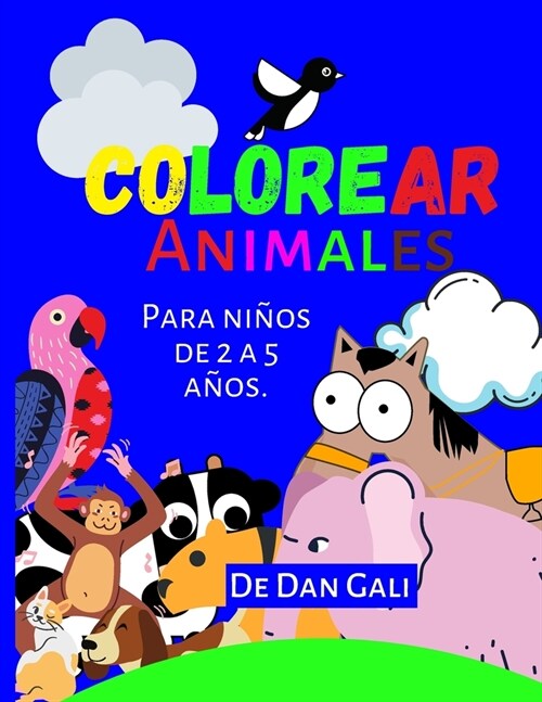 Colorear animales para ni?s de 2 a 5 a?s (Paperback)