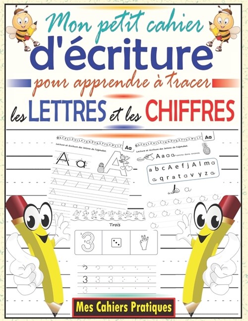 Mon petit cahier d?riture pour apprendre ?tracer les lettres et les chiffres: Cahier dactivit? pour enfants ?partir de 3 ans, Livre dapprentiss (Paperback)