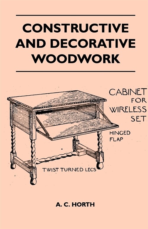 Constructive and Decorative Woodwork (Paperback)