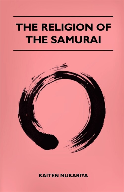 The Religion Of The Samurai (Paperback)