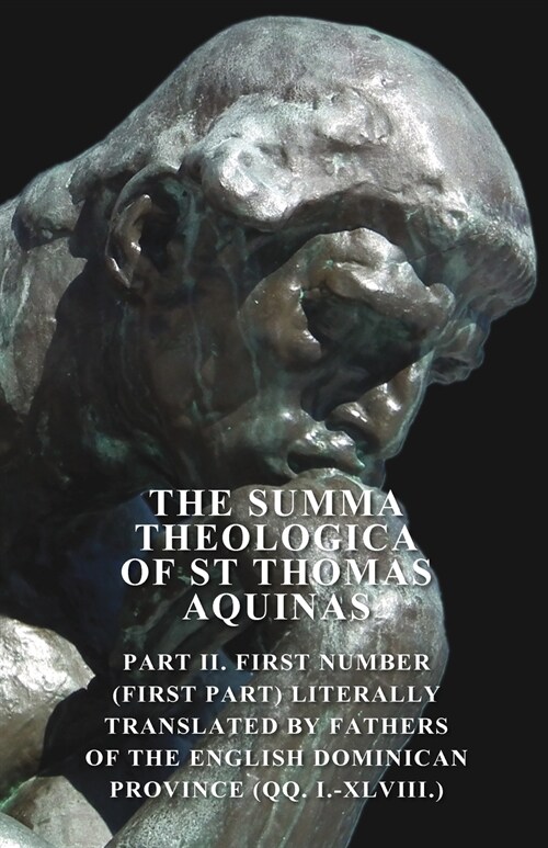 The Summa Theologica Of St Thomas Aquinas (Paperback)