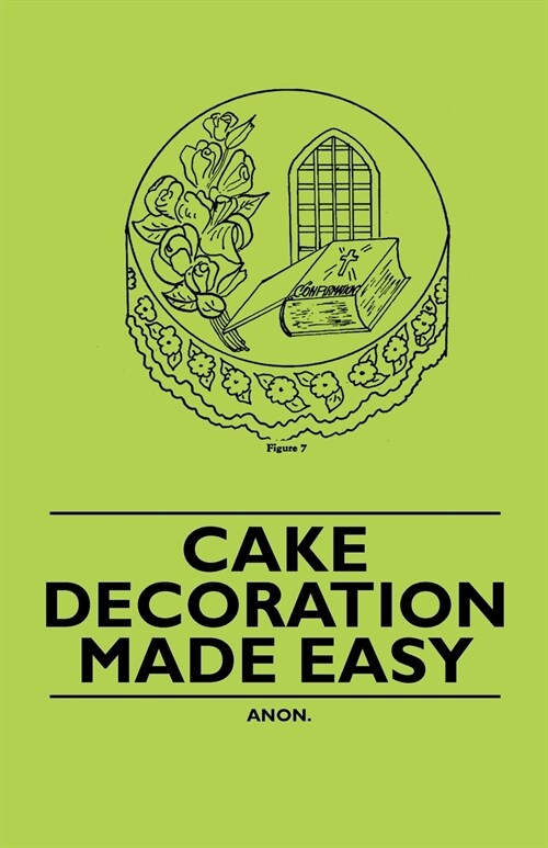 Cake Decoration Made Easy (Paperback)