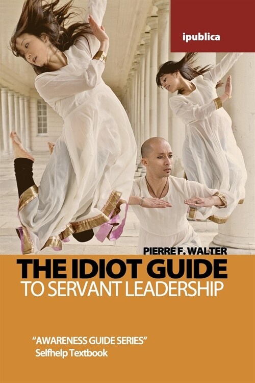 The Idiot Guide to Leadership: Awareness Guide (Paperback)