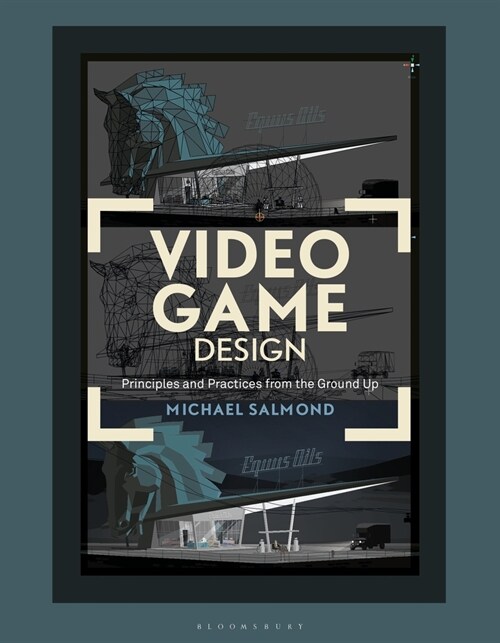 Video Game Design: Principles and Practices from the Ground Up (Paperback)