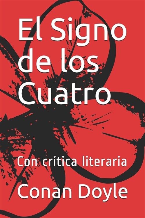 El Signo de los Cuatro: Con cr?ica literaria (Paperback)