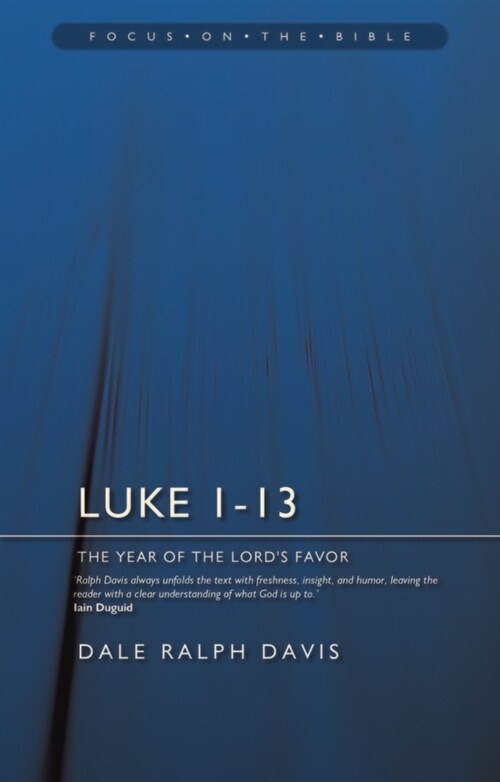 Luke 1–13 : The Year of the Lord’s Favour (Paperback)