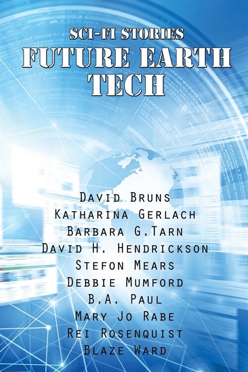 Sci-Fi Stories - Future Earth Tech (Paperback)