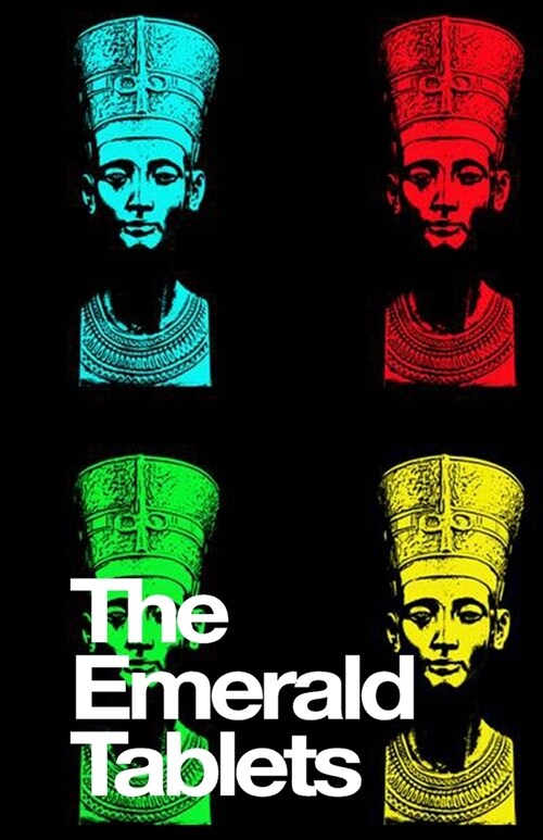 The Emerald Tablets of Thoth: Translated By. Maurice Doreal (Paperback)