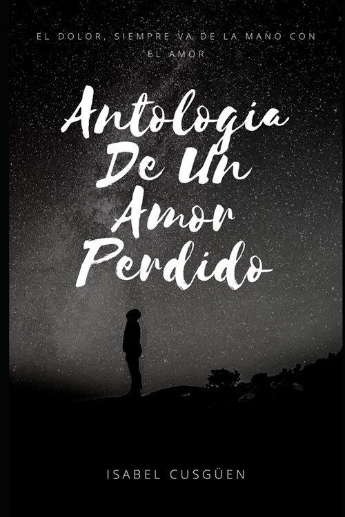 Antolog? De Un Amor Perdido (Paperback)
