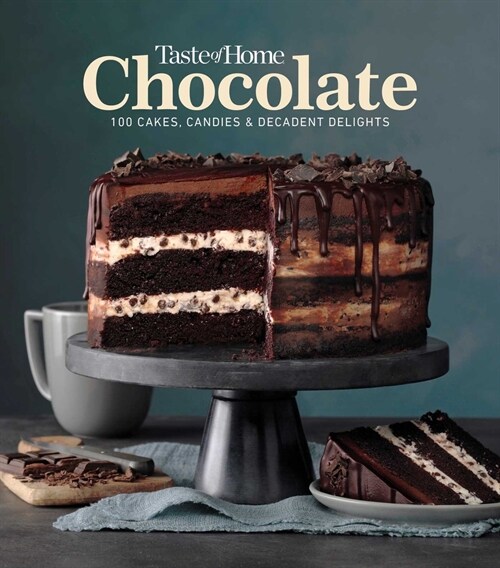 Taste of Home Chocolate: 100 Cakes, Candies and Decadent Delights (Hardcover)
