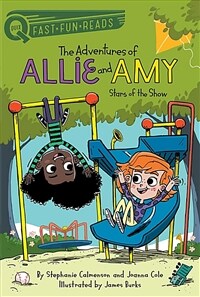 Stars of the Show: The Adventures of Allie and Amy 3 (Paperback)