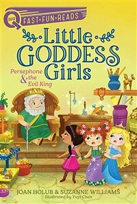 Persephone & the Evil King: Little Goddess Girls 6 (Hardcover)