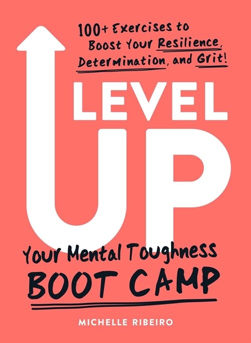 Level Up: Your Mental Toughness Boot Camp (Paperback)