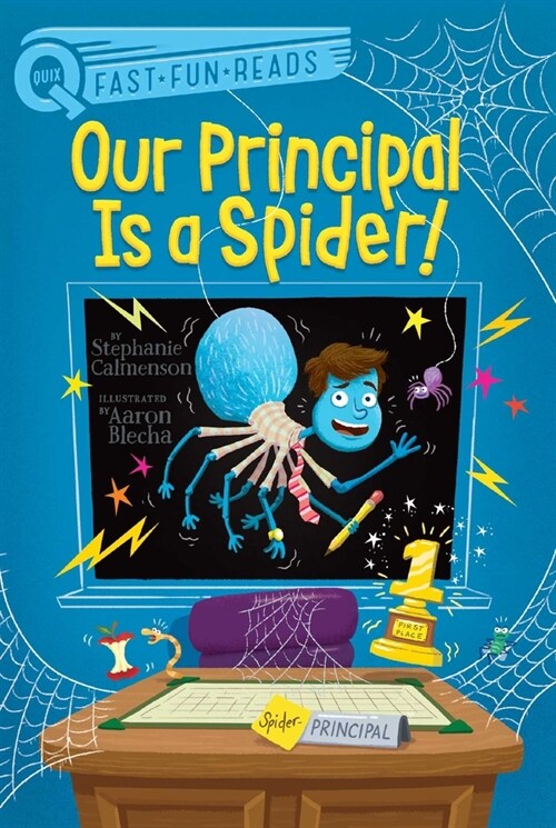 Our Principal Is a Spider!: A Quix Book (Paperback)