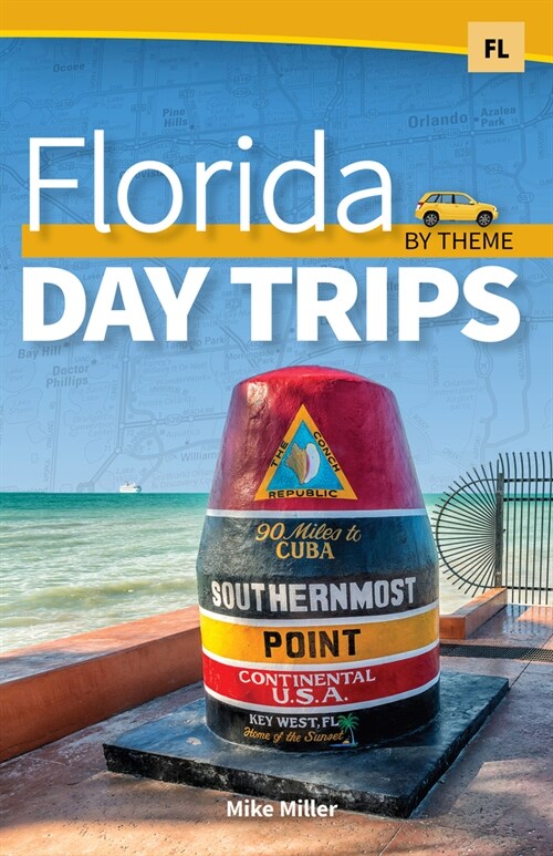 Florida Day Trips by Theme (Hardcover)