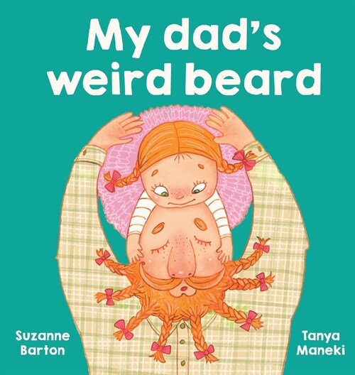 My Dads Weird Beard (Hardcover)