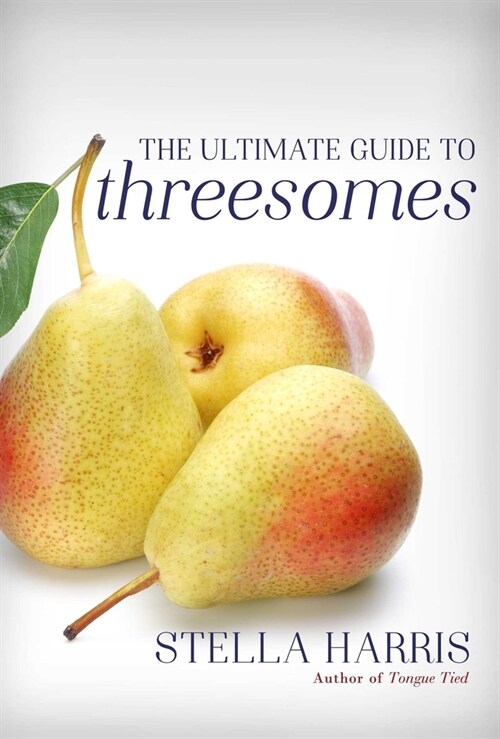 The Ultimate Guide to Threesomes (Paperback)