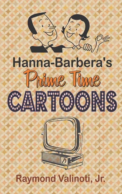 Hanna Barberas Prime Time Cartoons (hardback) (Hardcover)