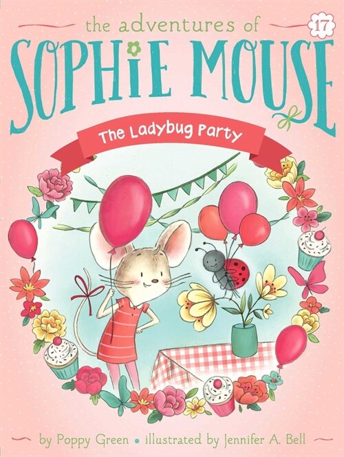 The Adventures of Sophie Mouse #17 : The Ladybug Party (Paperback)