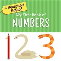 The Montessori Method: My First Book of Numbers (Board Books)