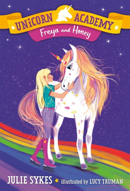 Unicorn Academy #10: Freya and Honey (Library Binding)