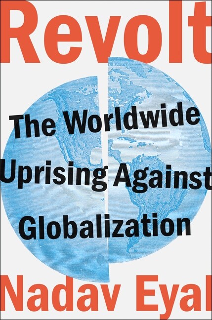 Revolt: The Worldwide Uprising Against Globalization (Hardcover)