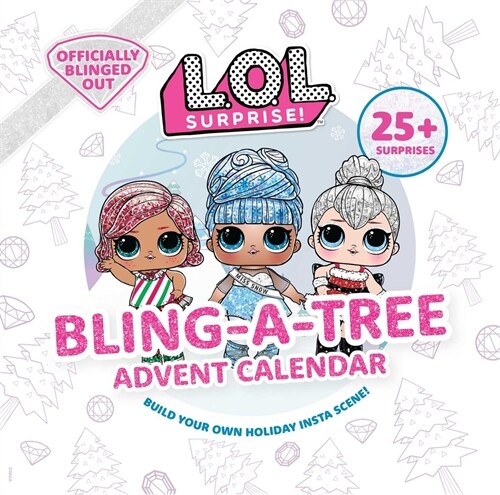 L.O.L. Surprise! Bling-A-Tree Advent Calendar: (Lol Surprise, Trim a Tree, Craft Kit, 25+ Surprises, L.O.L. for Girls Aged 6+) (Hardcover)
