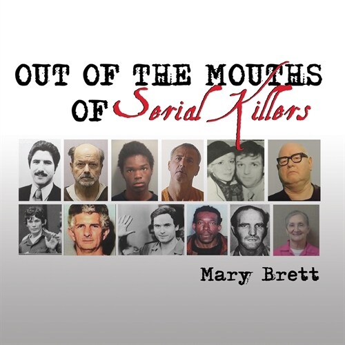 Out of the Mouths of Serial Killers (Paperback)