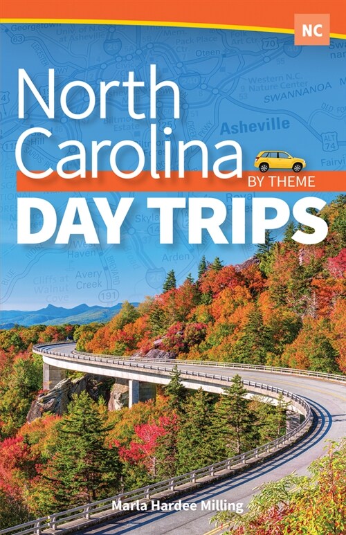 North Carolina Day Trips by Theme (Hardcover)