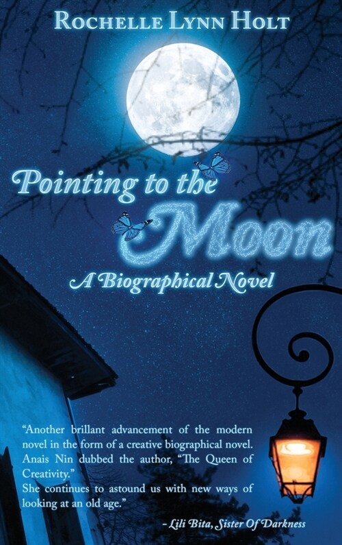 Pointing to The Moon: A Biographical Epistolary Novel (Hardcover)