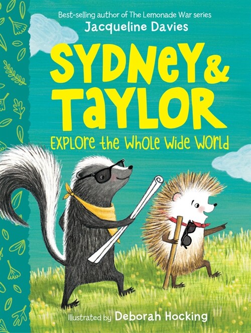 Sydney and Taylor Explore the Whole Wide World (Hardcover)