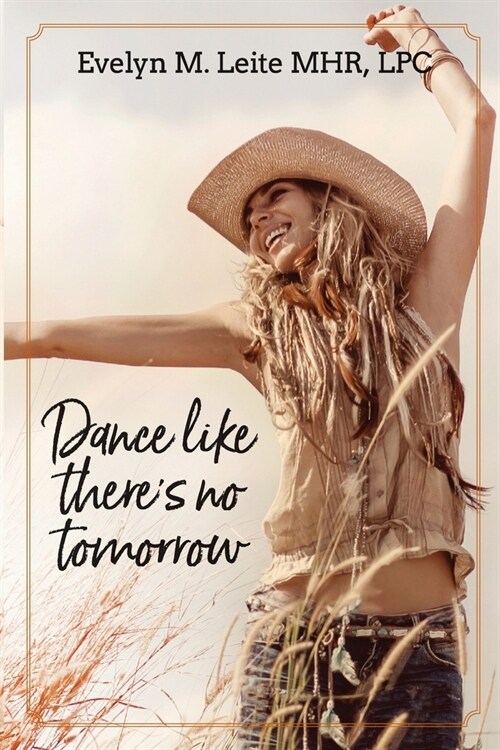 Dance Like Theres No Tomorrow (Paperback)