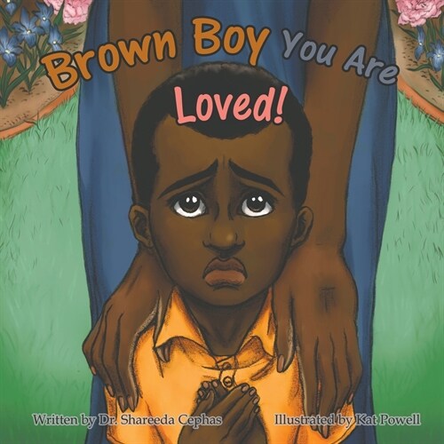 Brown Boy You Are Loved (Paperback)