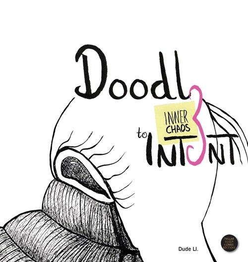 Doodle to Intent: Inner Chaos (Hardcover)