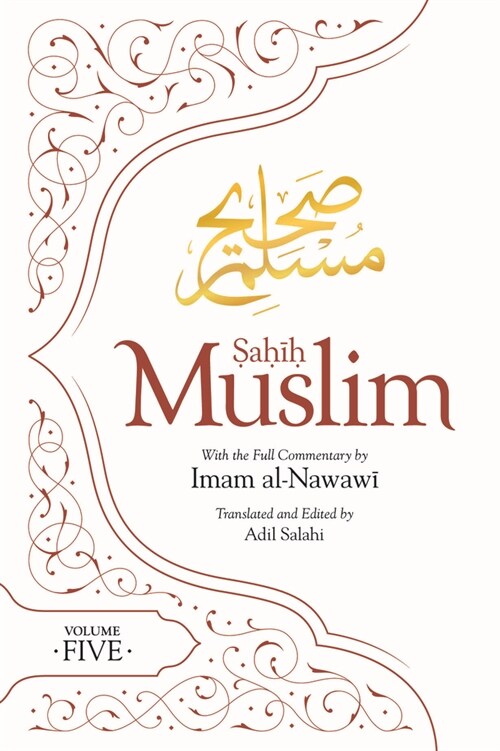 Sahih Muslim (Volume 5) : With the Full Commentary by Imam Nawawi (Paperback, Bilingual ed)