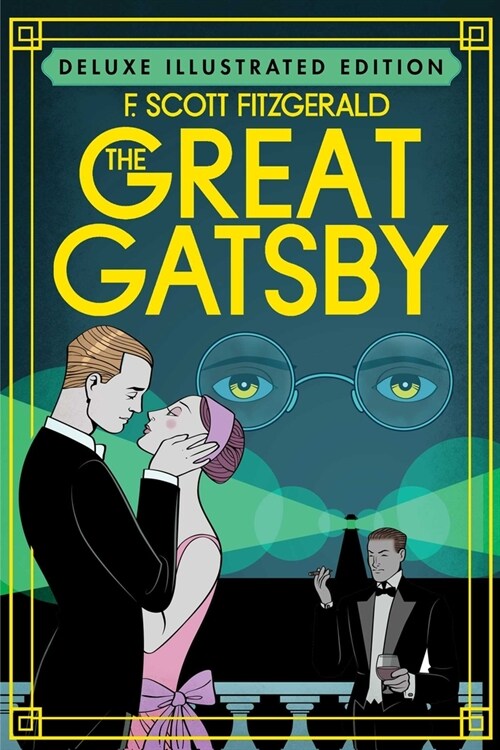 The Great Gatsby (Deluxe Illustrated Edition) (Hardcover)