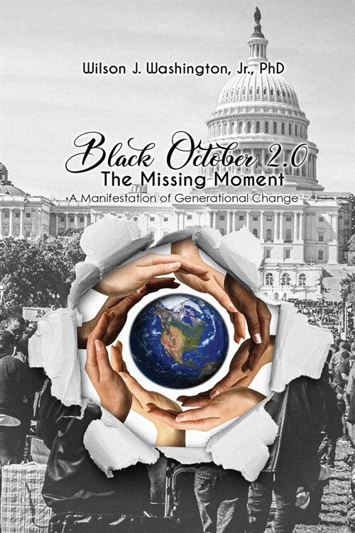Black October 2.0 The Missing Moment: A Manifestation of Generational Change (Paperback)