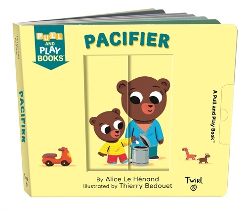 Pull and Play: Pacifier (Board Books)