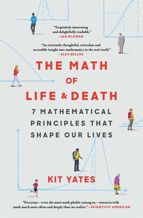 The Math of Life and Death: 7 Mathematical Principles That Shape Our Lives (Paperback)