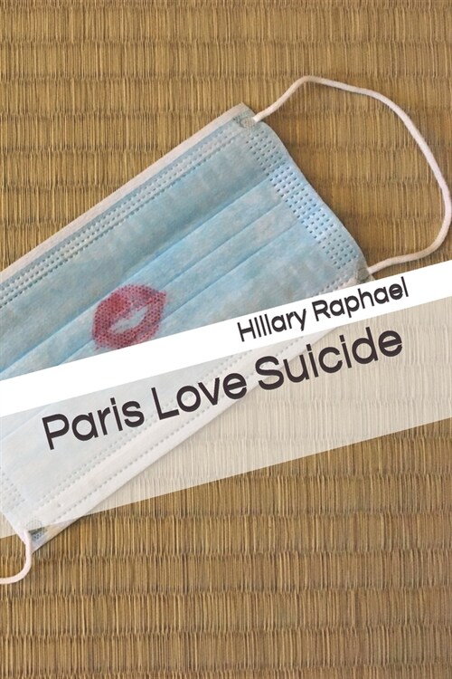 Paris Love Suicide (Paperback)