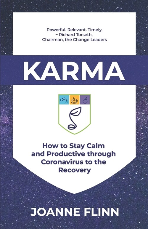 Karma: How to Stay Calm and Productive through Crisis to the Recovery (Paperback)