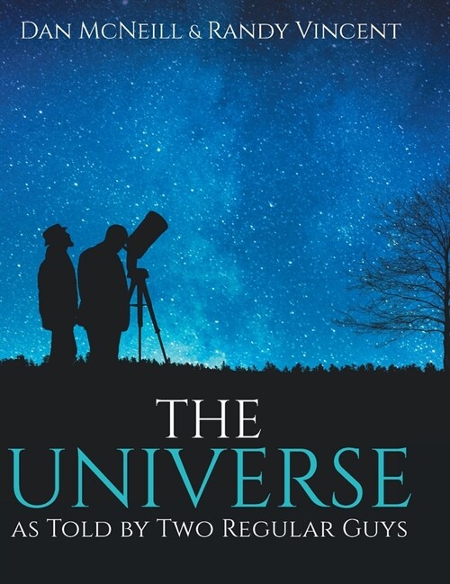 The Universe as Told by Two Regular Guys (Hardcover)