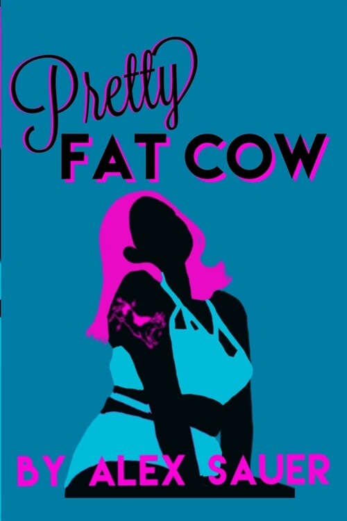 Pretty Fat Cow (Paperback)