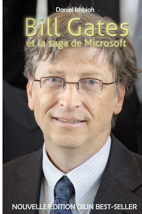 Bill Gates et la saga de Microsoft: nouvelle ?ition 2020 (Paperback)